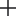 +